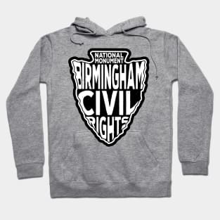 Birmingham Civil Rights National Monument name arrowhead Hoodie